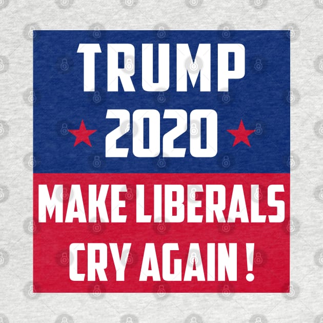 Make Liberals Cry Again by William Edward Husband